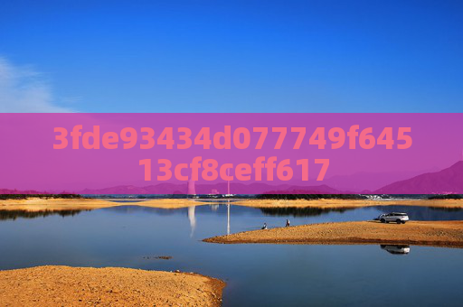 3fde93434d077749f64513cf8ceff617